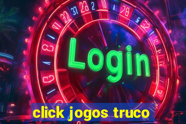 click jogos truco